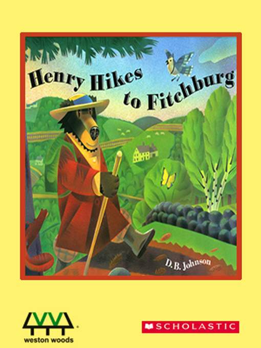Title details for Henry Hikes to Fitchburg by D.B. Johnson - Available